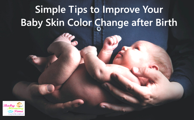 simple-tips-to-improve-your-baby-skin-color-change-after-birth