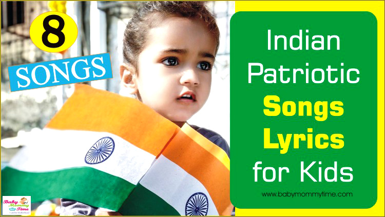 8 Easy Indian Patriotic Songs Lyrics for Kids - Babymommytime - Top ...